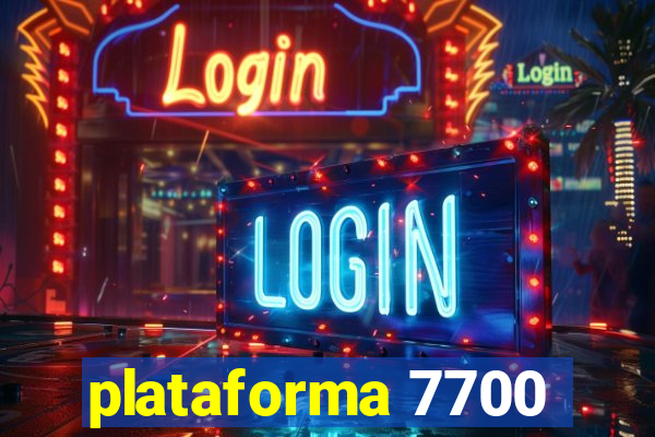 plataforma 7700